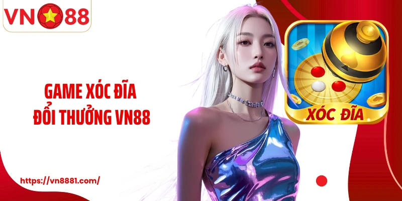 Game Xóc Đĩa Đổi Thưởng VN88: Siêu Phẩm Cá Cược Năm 2025