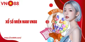 Xổ Số Miền Nam VN88: Cơ Hội Cá Cược Chọn Số May Mắn Mỗi Ngày